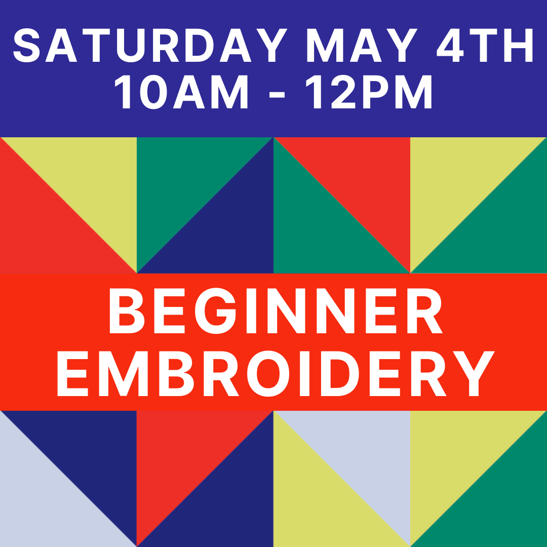Beginner Embroidery - Free Workshop -